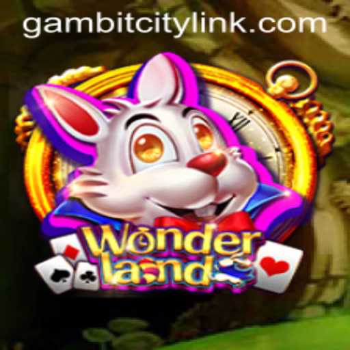 Unveiling Wonderland: Dive into the Mystical Realm of GAMBITCITY