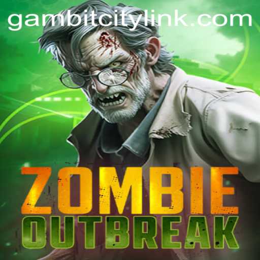 ZombieOutbreak: Exploring the Post-Apocalyptic World in GAMBITCITY